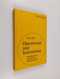 Operationen und Instrumente - Handbuch für medizinische Assistenzberufe