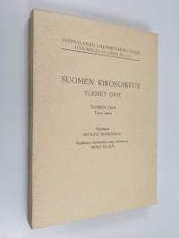 Suomen rikosoikeus - Yleiset opit ; 2 osa