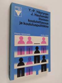Ihmisen koulutettavuus ja koulutuspolitiikka
