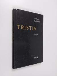 Tristia - Runoja (signeerattu, tekijän omiste)