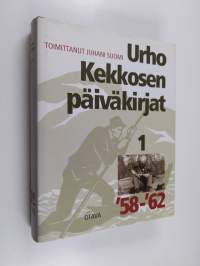 Urho Kekkosen päiväkirjat 1, 1958-62