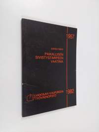 Paikallisen sivistystarpeen vaatima : Vantaan kaupungin työväenopisto 1957-1982