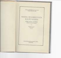 Naisia minareettien kaupungista : lehtiä nuoren turkkilaisnaisen mietekirjasta/ Lindberg-Dovlette, Elsa, 1876-1944 ; Nyman, O. E. ; Henkilö O. E. N.Kirja 1926..