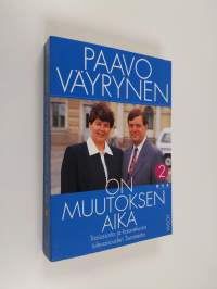 On muutoksen aika 2 : Tosiasioita ja haavekuvia tulevaisuuden Suomesta