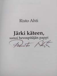 Järki käteen, sanoi hevospitäjän pappi (signeerattu)