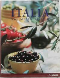 Italia - Välimeren keittiö. (Keittokirja)