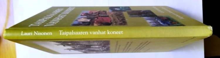 Taipalsaaren vanhat koneet