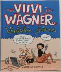 Viivi ja Wagner - Vieläkin yhdessä. (Sarjakuvakirja)