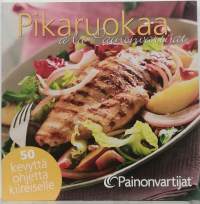 Pikaruokaa a la Painonvartijat. (Keittokirja, painonhallinta, laihdutus)