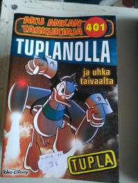 Aku Ankka taskari  tupla 401 , tupla olla ja uhka taivaalta  v.2013