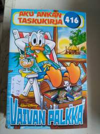 Aku Ankka taskari  416 , vaivan palkka  v. 2014