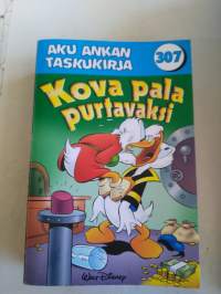 Aku Ankka taskari  307, kova pala purtavaksi  v. 2005