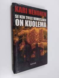 Se ken tulee viimeiseksi on kuolema