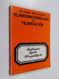 Elinkeinoverolaki ja tilinpäätös : käytännön ohjeita tilinpäättäjille