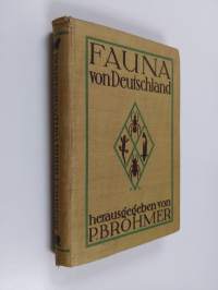 Fauna von Deutschland - Ein Bestimmungsbuch unserer heimischen Tierwelt - Mit 1493 Abbildungen im Text und auf 18 Tafeln