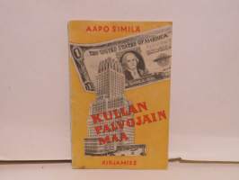 Kullan palvojain maa - Miltä Amerikka näytti v. 1939
