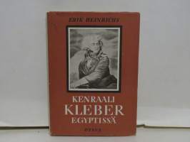 Kenraali Kleber Egyptissä - Soturikohtalo Ranskan vallankumouksen päiviltä