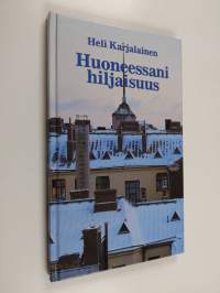 Huoneessani hiljaisuus