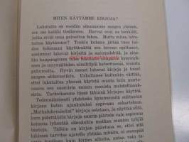 Kirjat ja tiedot. Harjaantumisesta kirjojen käyttöön ja käsikirjastoista