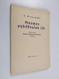 Suomen pyhäkoulun isä : pikapiirtoja Johan Fredrik Berghin elämästä