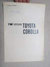 Toyota Corolla - Tekniikan Maailma 1967 nr 15 koeajo -eripainos