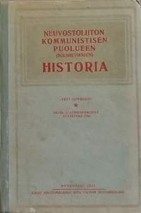 Neuvostoliiton kommunistisen puolueen (bolshevikkien) historia, lyhyt oppikurssi. (Poliittinen historia)