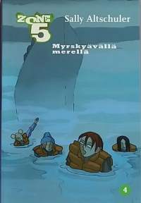 Zone 5 - Myrskyävällä merellä. (Nuortenkirja)