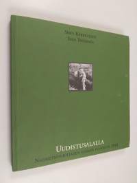 Uudistusalalla : naismetsänhoitajien elämää vuodesta 1918