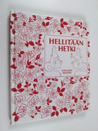 Hellitään hetki