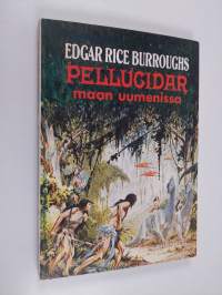 Pellucidar 1 : Maan uumenissa