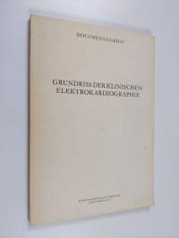 Grundriss der klinischen Elektrokardiographie