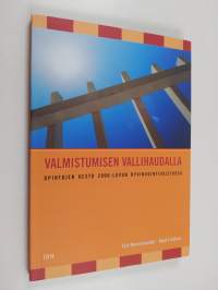 Valmistumisen vallihaudalla : opintojen kesto 2000-luvun hyvinvointivaltiossa