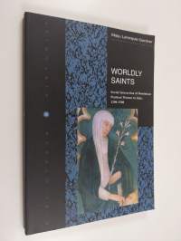 Worldly saints : social interaction of Dominican penitent women in Italy 1200-1500