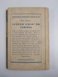 Juuson linjat on jumissa : seikkailukertomus pojille