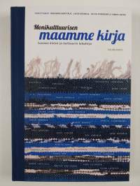 Monikulttuurisen maamme kirja : Suomen kielen ja kulttuurin lukukirja (UUSI)