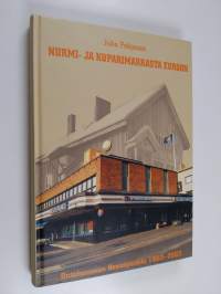 Nurmi- ja kuparimarkasta euroon - Outokummun osuuspankki 1903-2003