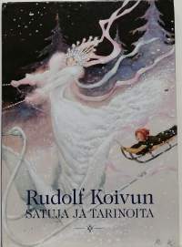 Rudolf Koivun satuja ja tarinoita. (Satukirja)