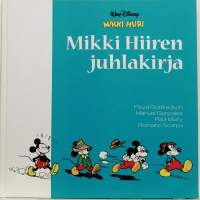 Mikki Hiiren juhlakirja. (Sarjakuvakirjat)