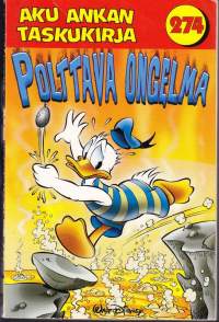 Aku Ankan taskukirja 274 Polttava ongelma, 2002. 1.p.