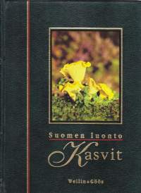 Suomen luonto - Kasvit 1-3 +hakemisto ; 1. Sanikkaisia, havupuita, kukkakasveja ; 2. Kaksisirkkaisia, yksisirkkaiset ; 3. Bakteereja, sieniä, itiökasveja