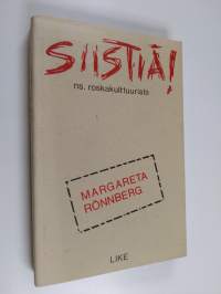 Siistiä! : ns. roskakulttuurista