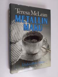 Metallin maku : diabeetikon tarina