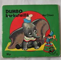 Disneyn Minni kirjat 38  Dumbo karkuteillä