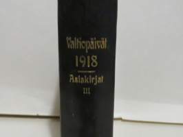 Valtiopäivät 1918 - Asiakirjat III
