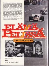 Elämä pelissä - Grand Prix-ratojen sankarit, 1983. 1.p. F1-sankareita: Farinasta Hill-Clark-Hunt-Piquet&#039;n kautta Keke Rosbergiin. Katso sisältö kuvasta.