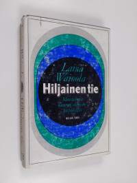 Hiljainen tie : muistelmia kuuron elämäntaipaleelta