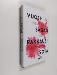 Vuosisadan rakkaussota (ERINOMAINEN)