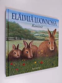 Eläimiä luonnossa : kaniinit