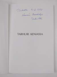 Tarhuri Keniassa : matkakertomus lähetystyöstä ruohonjuuritasolla : puutarhurin päiväkirja Kenian matkalta 7.2.-8.3.1995 (tekijän omiste)