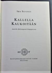 Kallella Kaukoitään : autolla Helsingistä Singaporeen